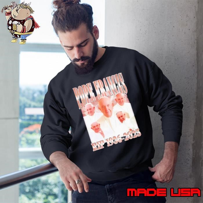 RIP Pope Francis 1936-2025 Sweatshirt