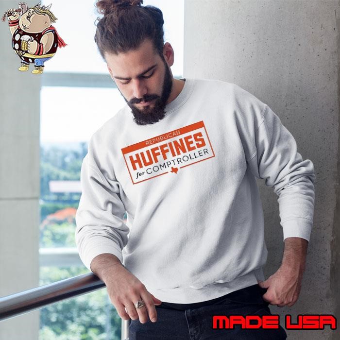 Republican huffines for comptroller Sweatshirt