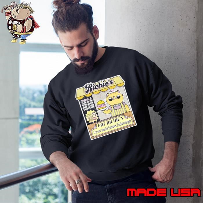 Richie’s eat Richie’s try our world famous Zuckerburger cartoon Sweatshirt