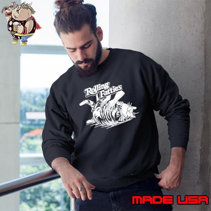 Rolling fatties cat Sweatshirt