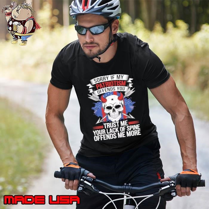 Sorry If You Patriotism Offends You Trust Me Your Lack Of Spin e Skull Usa Flag Unisex