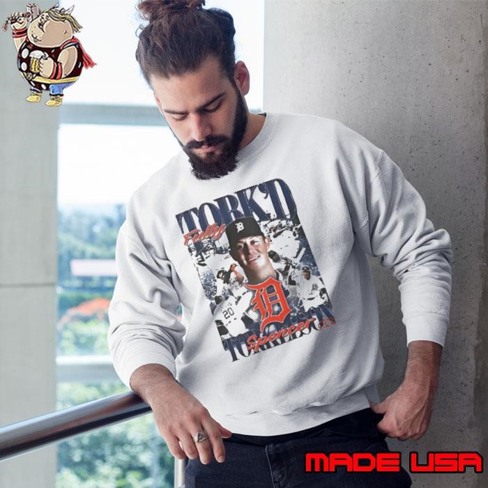 Spencer Torkelson Detroit Tigers Fully Tork’d Sweatshirt