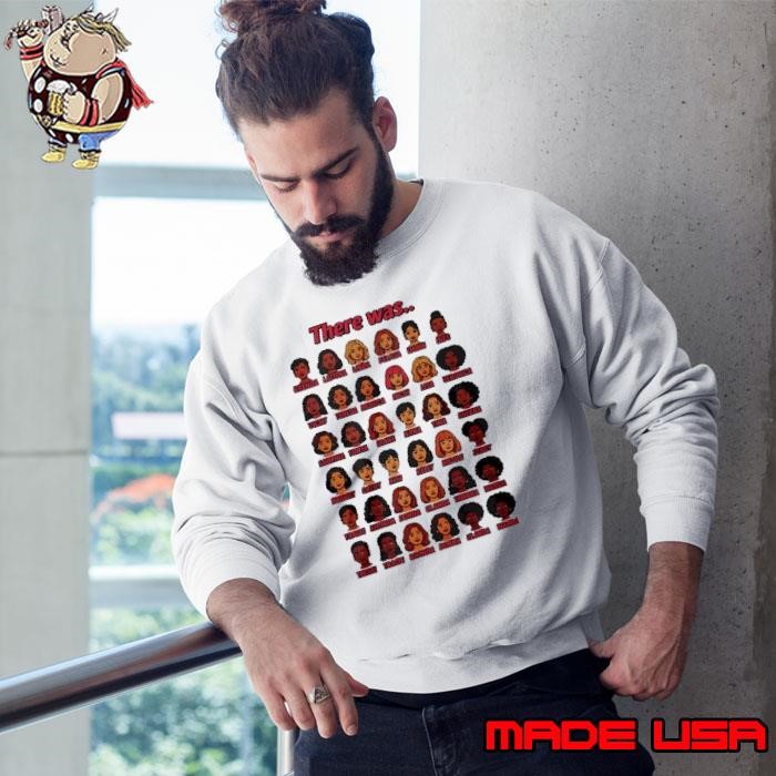 There was all of them Sweatshirt