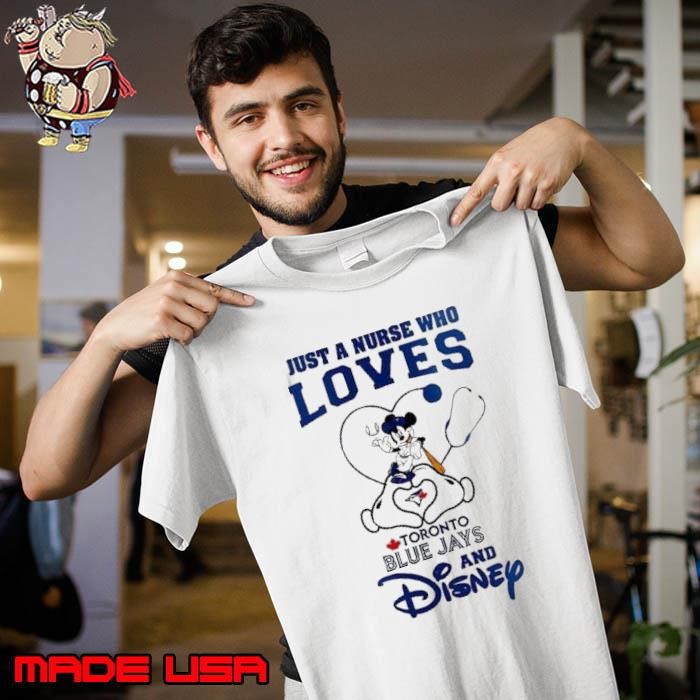 Toronto Blue Jays Mickey Mouse just a nurse who loves and Disney Baseball Unisex