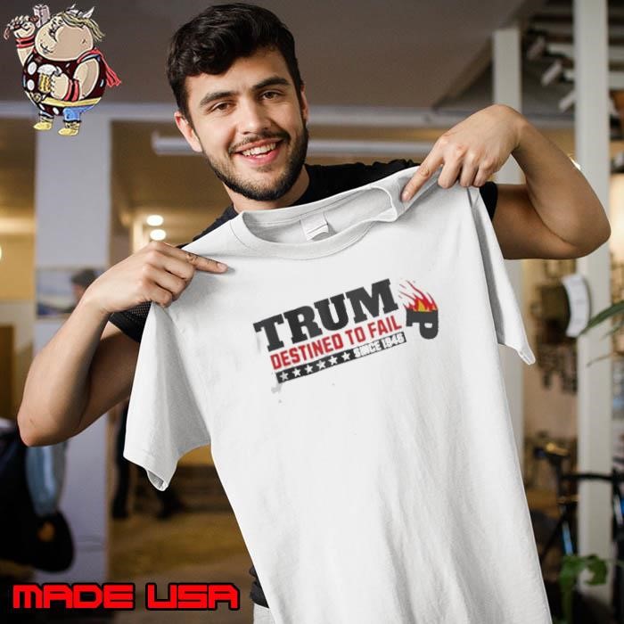 Trump Destined To Fail USA Burning Down Since 1946 Unisex
