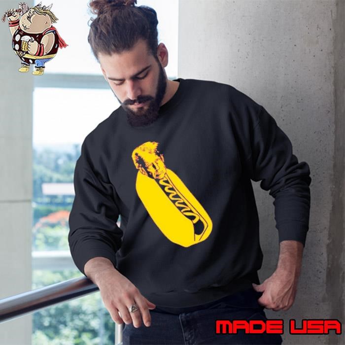 Trump Is The Biggest Wiener In America Hotdog Sweatshirt
