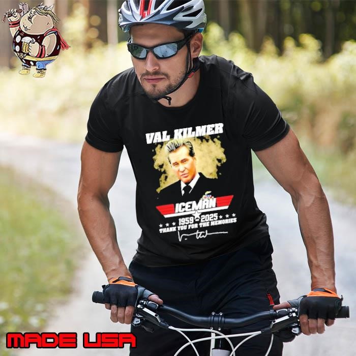 Val Kilmer Ice Man 1959 2025 thank you for the memories signature Unisex
