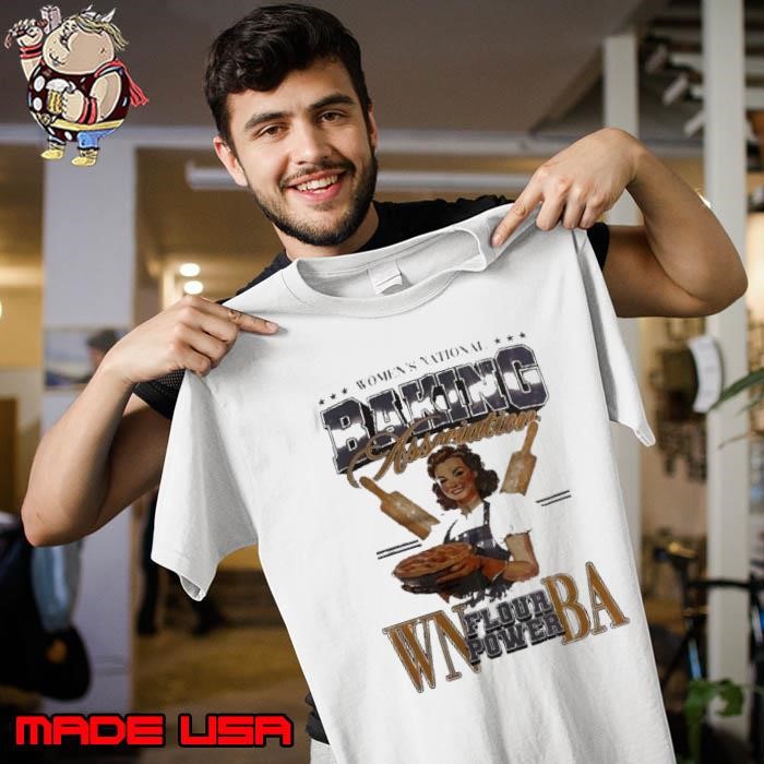 Women’s national baking association flour power WNBA Unisex