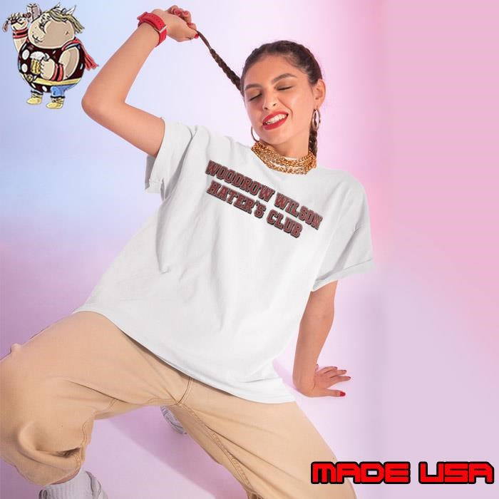 Woodrow Wilson Hater’s Club Ladies tee