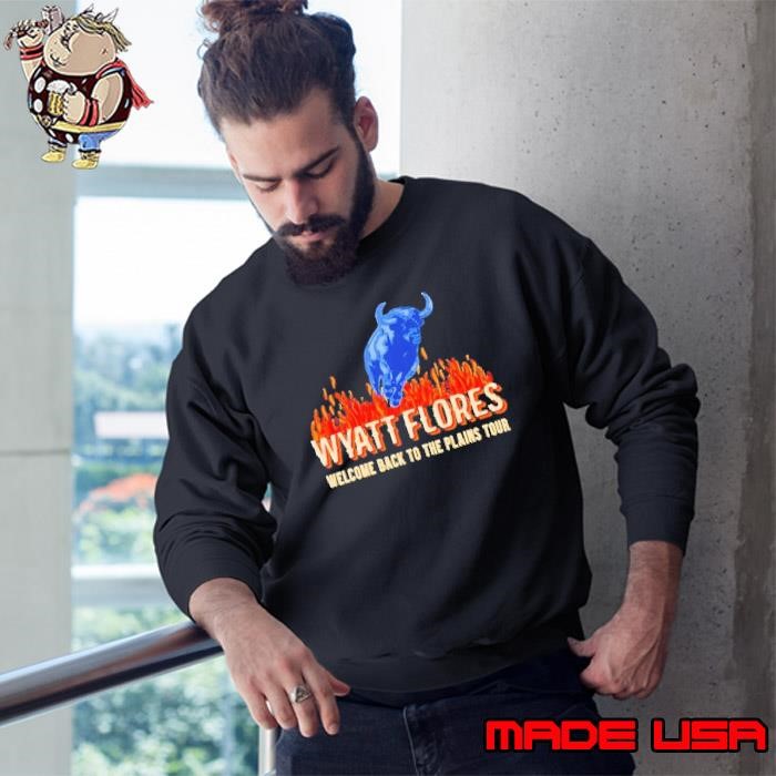 Wyatt flores welcome back to the plains tour 2025 Sweatshirt