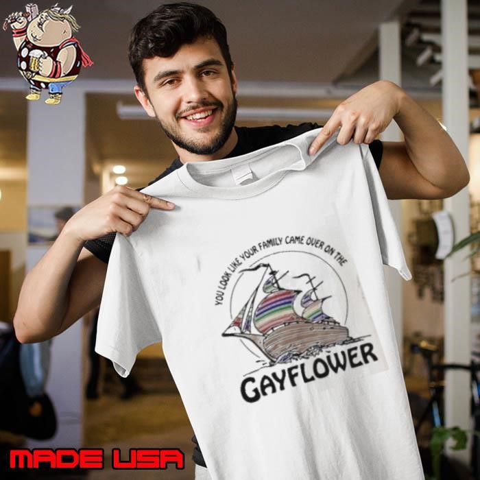 You look like your family came over on the gayflower ship Unisex