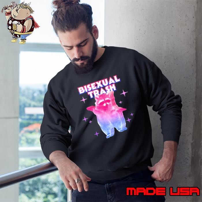 Bisexual trash Raccoon Sweatshirt