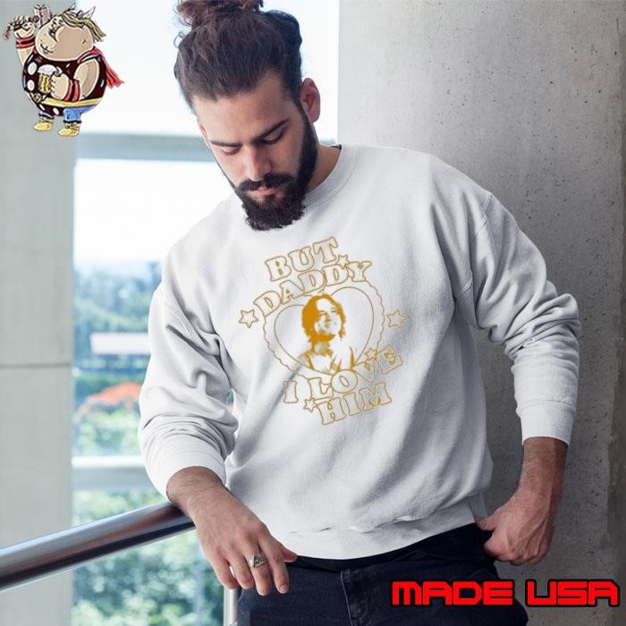 But daddy I love him Lewis Pullman Sweatshirt