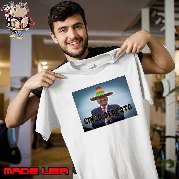 Cinco De Mayo Cinco Deporto Trump Unisex