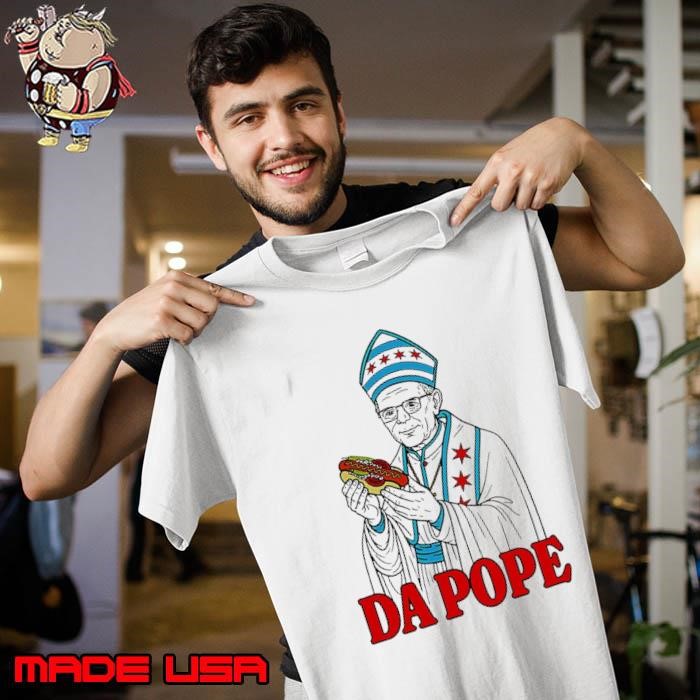 Da Pope hot dog shirt