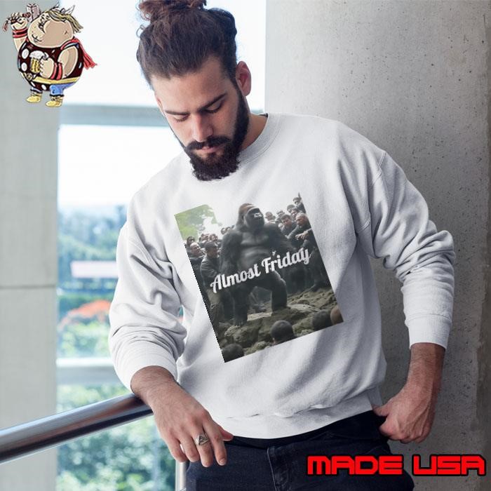 Gorilla Fight Almost Friday Sweatshirt