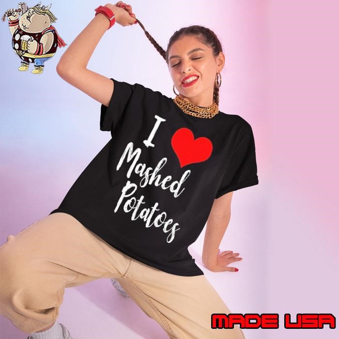 I love mashed potatoes Ladies tee