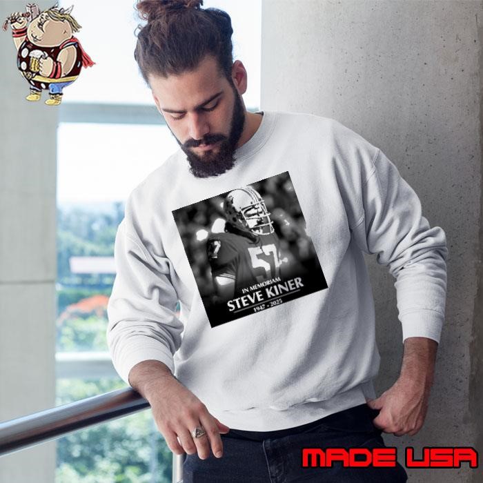In Memoriam former Patriots linebacker and College Football Hall of Famer Steve Kiner 1947-2025 Sweatshirt