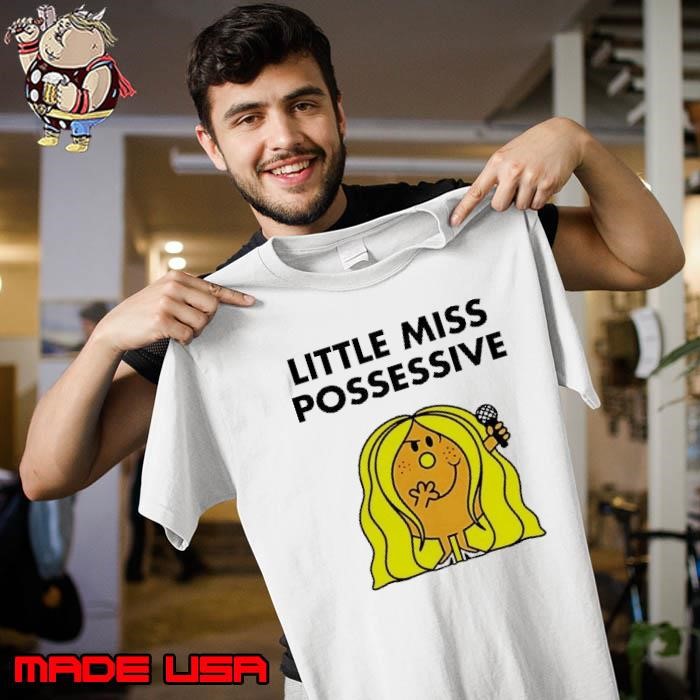 Little Miss possessive Unisex
