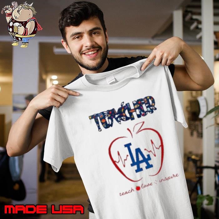 Los Angeles Dodgers teacher teach love inspire 2025 Unisex