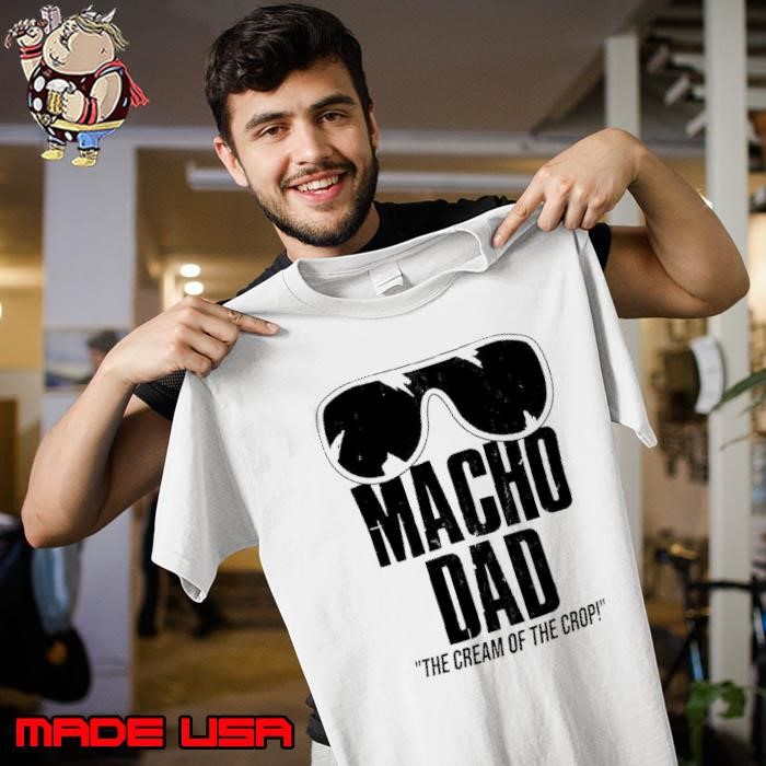 Macho dad the cream of the crop sunglasses Unisex