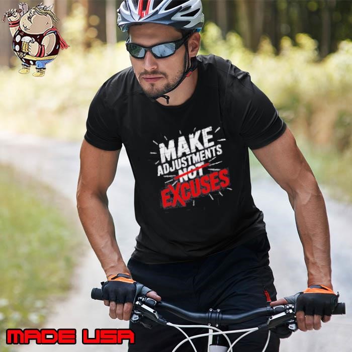 Make Adjustments Not Excuse Motivational Hustle Discipline Unisex