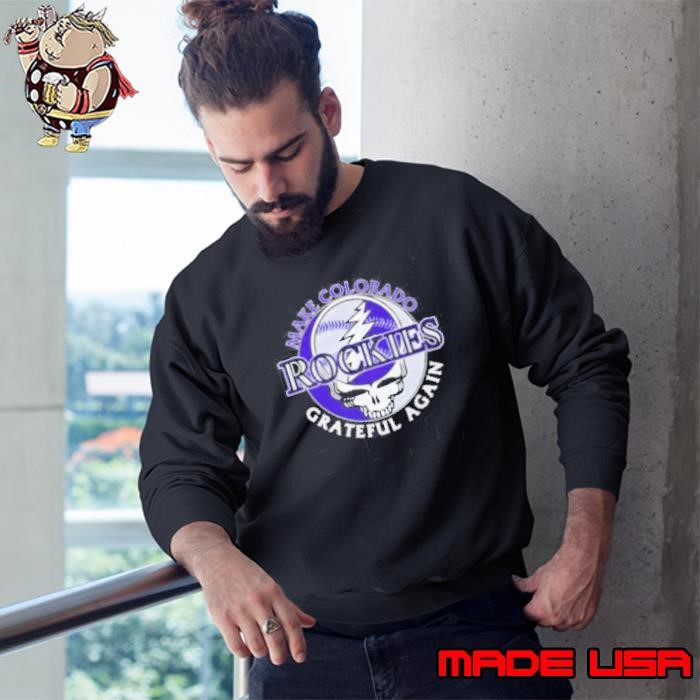 Make Colorado Rockies Grateful again Sweatshirt