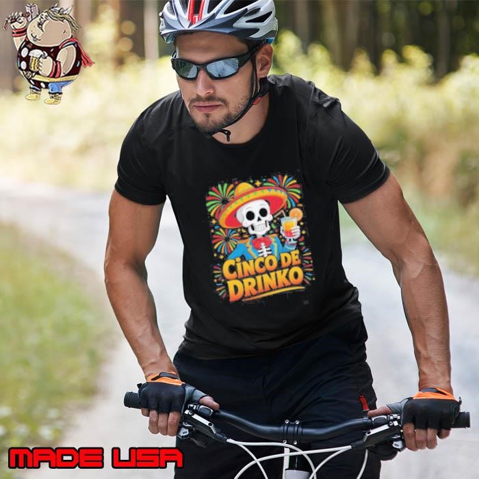Mexican Cinco De Drinko Cinco De Mayo Fiesta Outfit Unisex