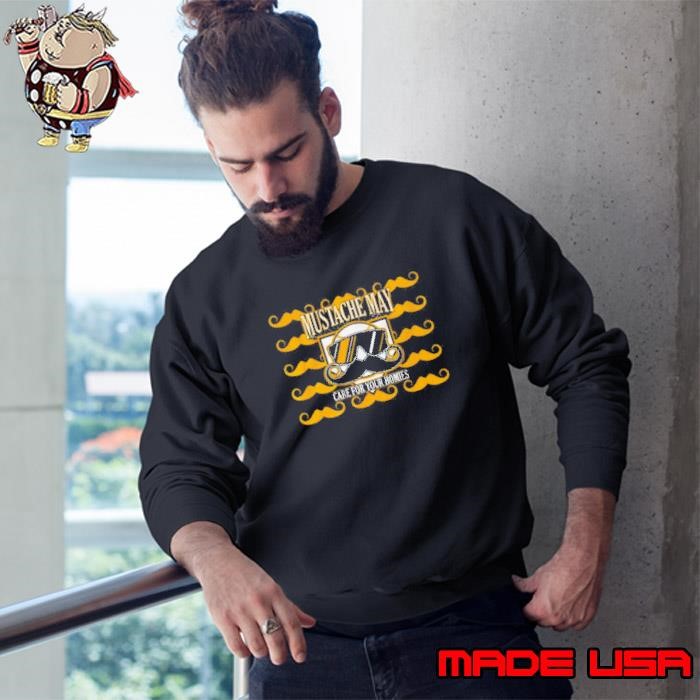 Mustache May Care For Your Homies 2025 Pittsburgh Sweatshirt