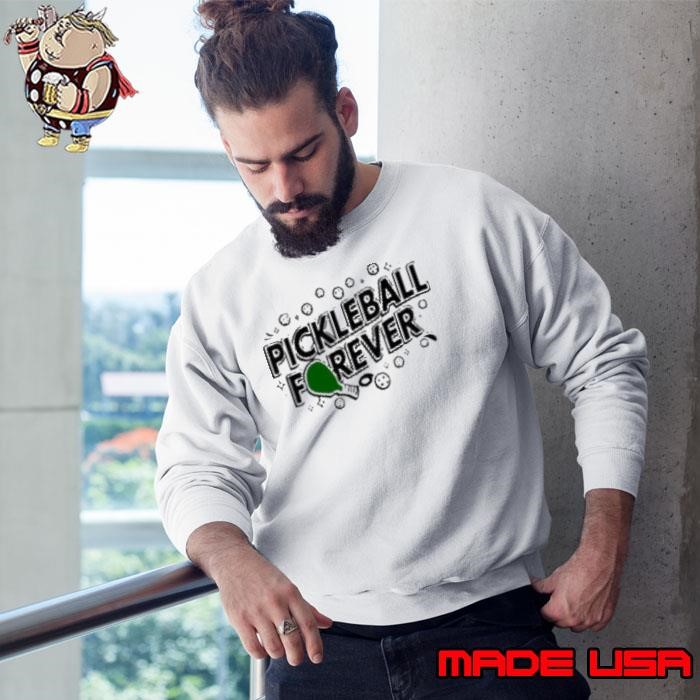 Pickleball Forever Sweatshirt