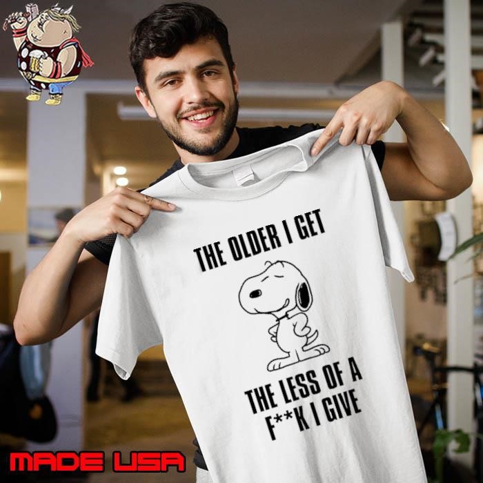 Snoopy the older I get the less of a fuck I give Unisex