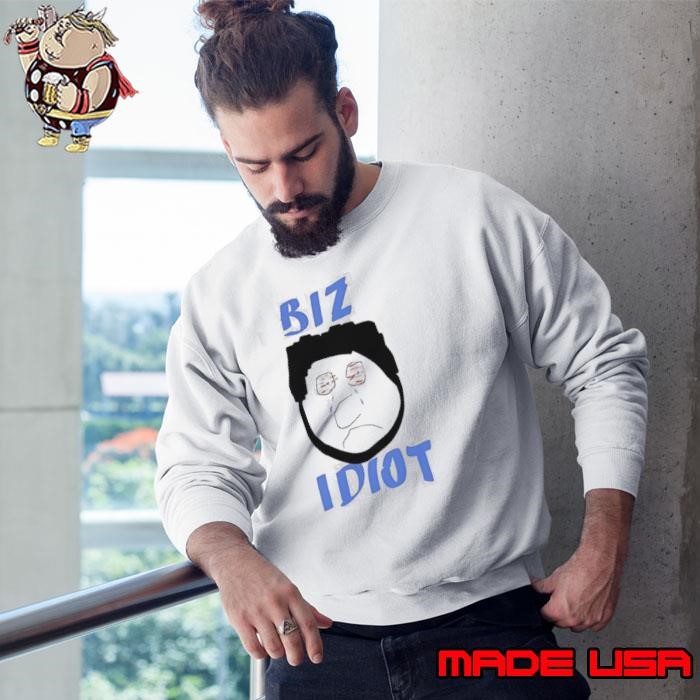 Spittin’ Chiclets biz idiot Sweatshirt