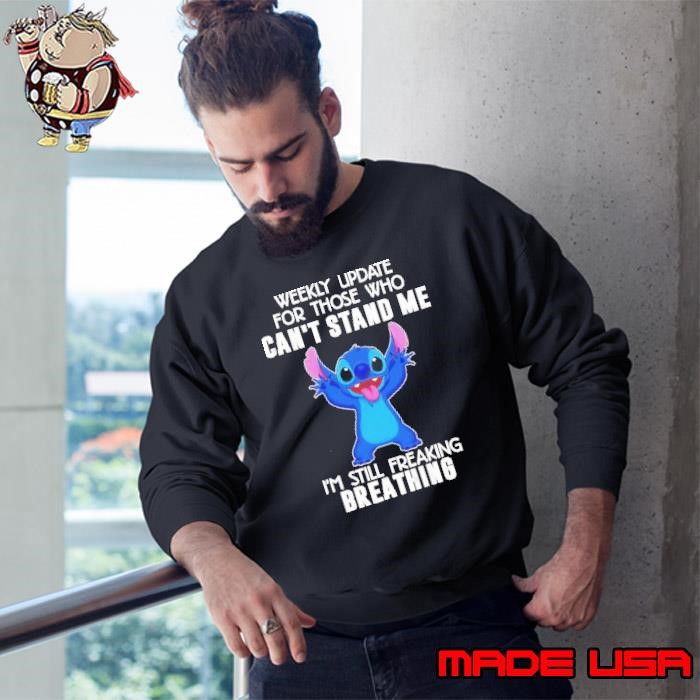 Stitch weekly update for those who can’t stand me Sweatshirt