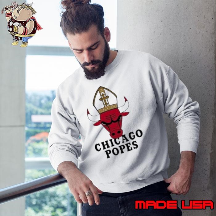 That Go Hard Chicago Popes Sweatshirt