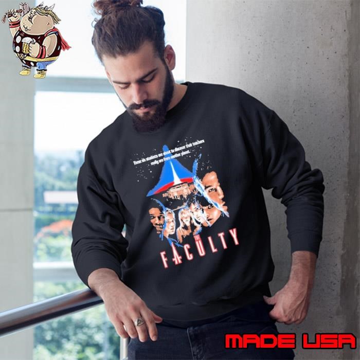 The Faculty These Six Students Are About To Discover Their Teachers Really Are From Another Planet Class Of ’99 Sweatshirt