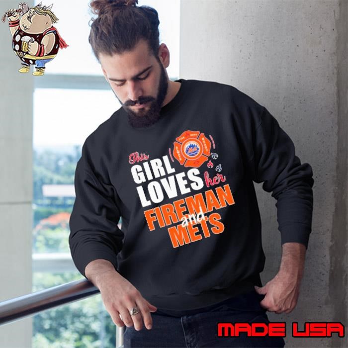 This girl loves her fireman and New York Mets Sweatshirt