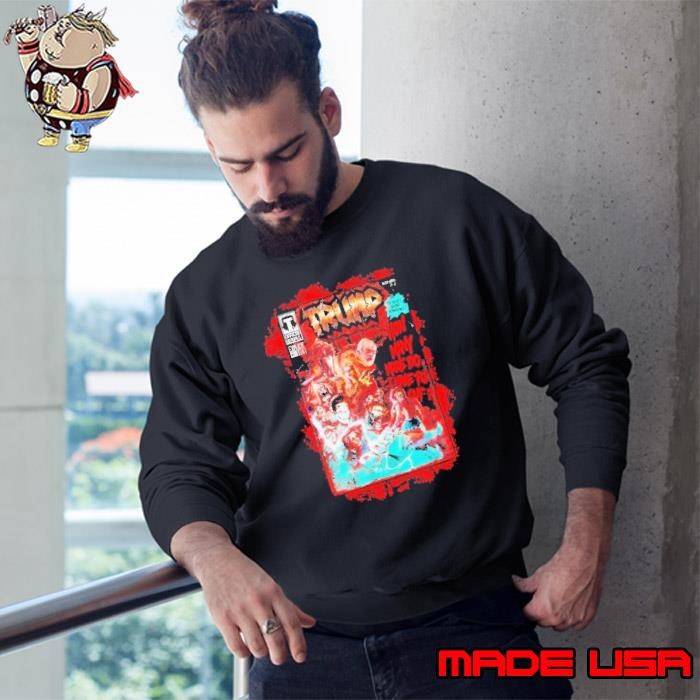 Trump The Untamed How Many More Do I Have To Out Sweatshirt