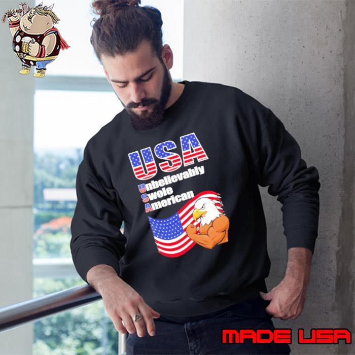 USA unbelievably swole American flag Eagle Sweatshirt