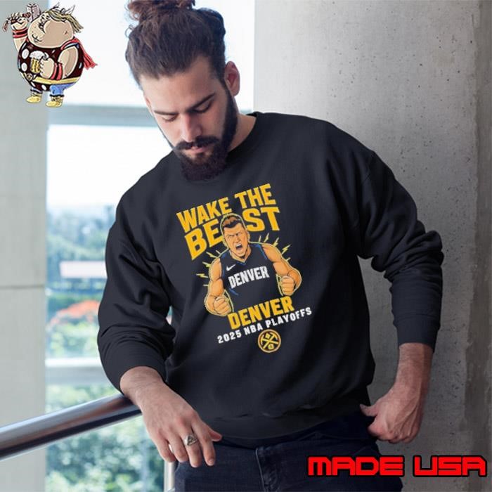 Wake The Beast Denver Nuggets Playoffs Cotton Sweatshirt