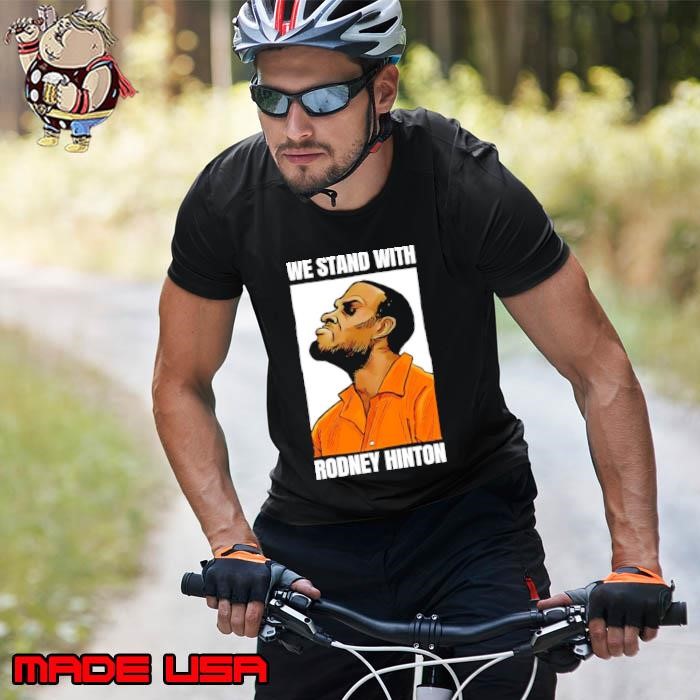We stand with Rodney Hinton 2025 Unisex