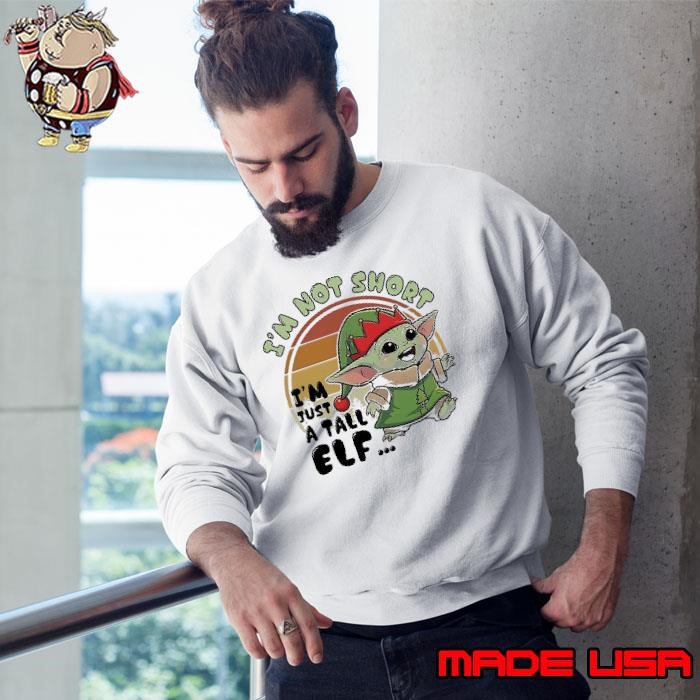 Baby Yoda I’m not short I’m just a tall elf vintage Sweatshirt