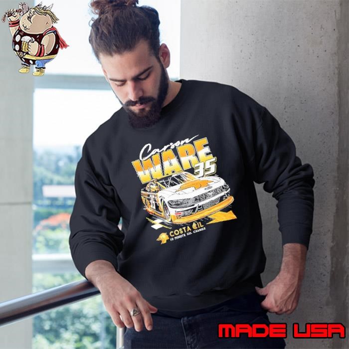 Carson Ware 35 Costa Oil 10 minute oil change Sweatshirt