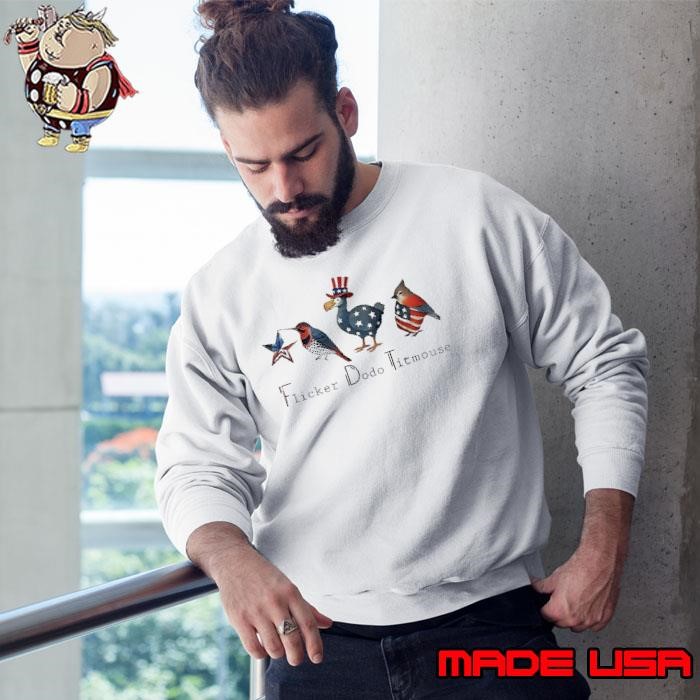 FDT Flicker Dodo Titmouse Independence Day Usa Day Sweatshirt