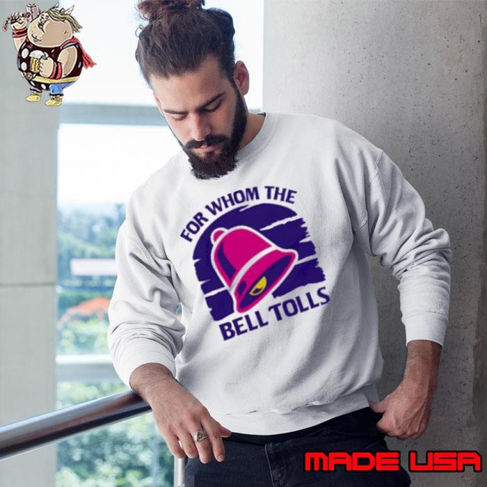 For Whom The Bell Tolls Sweatshirt