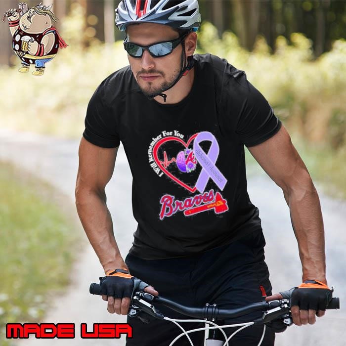 I will remember for you Alzheimer’s Awareness Atlanta Braves Unisex