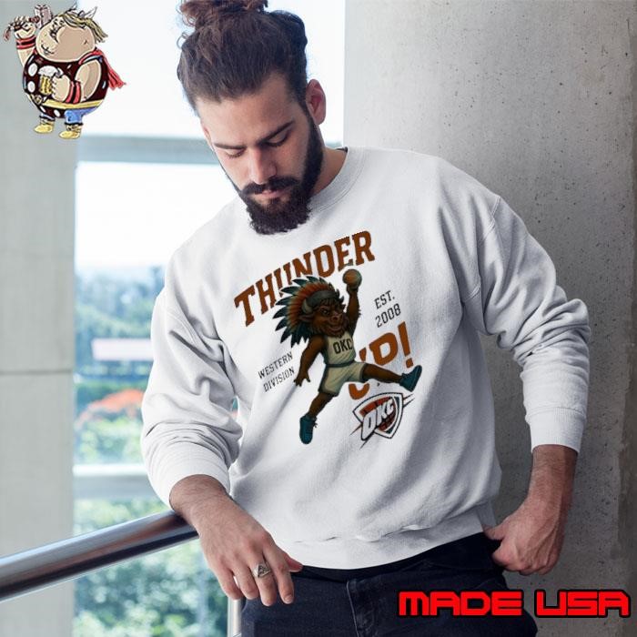 OKC Thunder Western Division est. 2008 Thunder Up mascot Sweatshirt