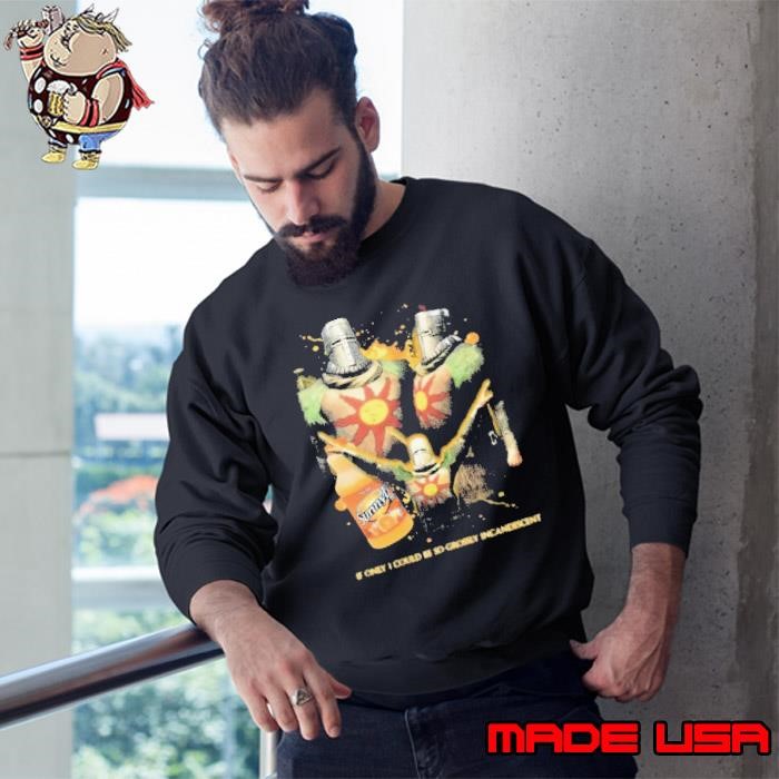 Solaire of Astora Dark Souls SunnyD If Only I Could Be So Grossly Incandescent Mashup Sweatshirt