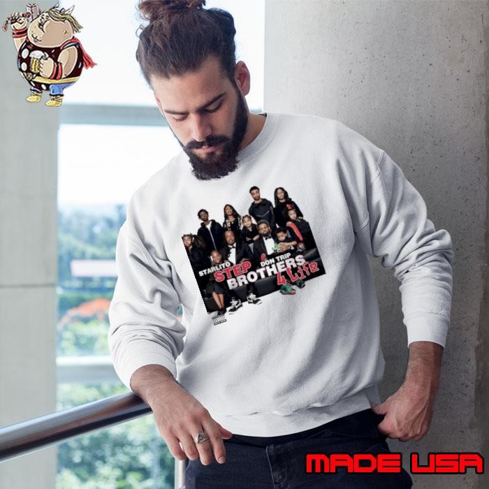 Step brothers 4 lite Starlito Lito and Don Trip Sweatshirt