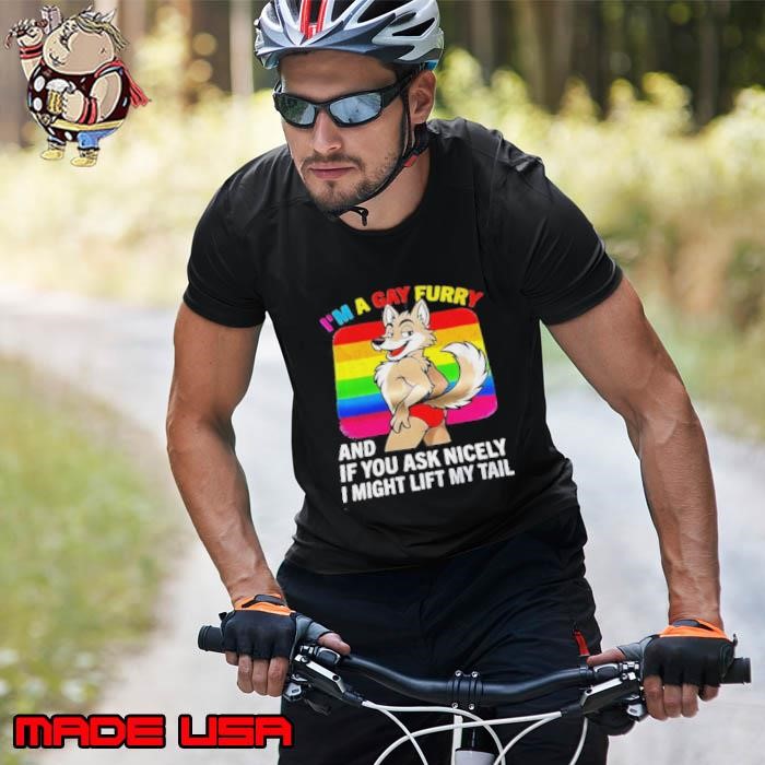 Wolf I’m a gay furry and if you ask nicely I might lift my tail pride LGBT Unisex