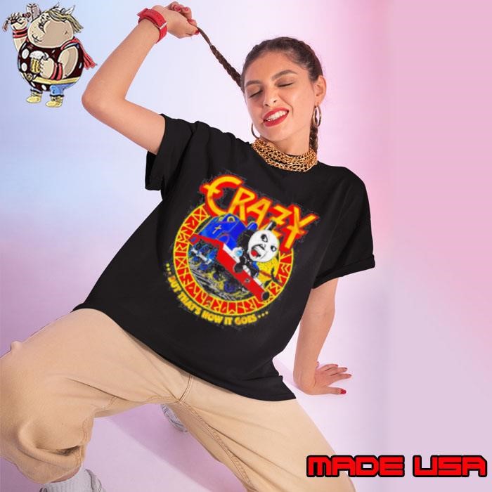 Crazy Train but that’s how it goes Ladies tee